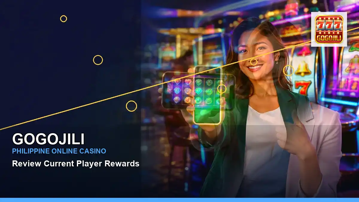 GOGOJILI Philippines casino guide with right-framed coins casino cashback rewards and an adult Filipina casino host